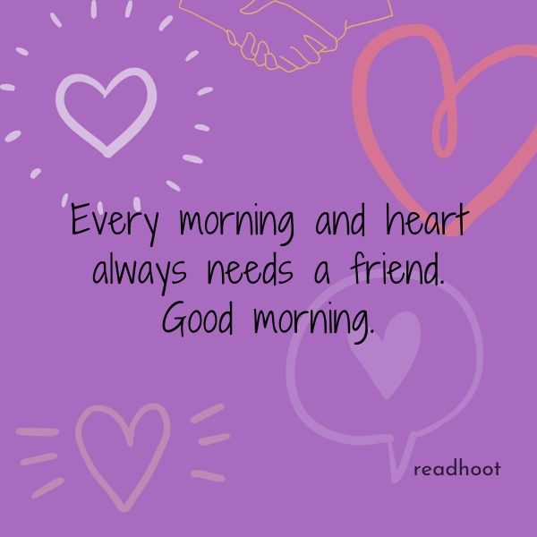 Good Morning Quotes For Friends