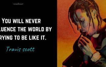 Travis Scott quotes and lyrics
