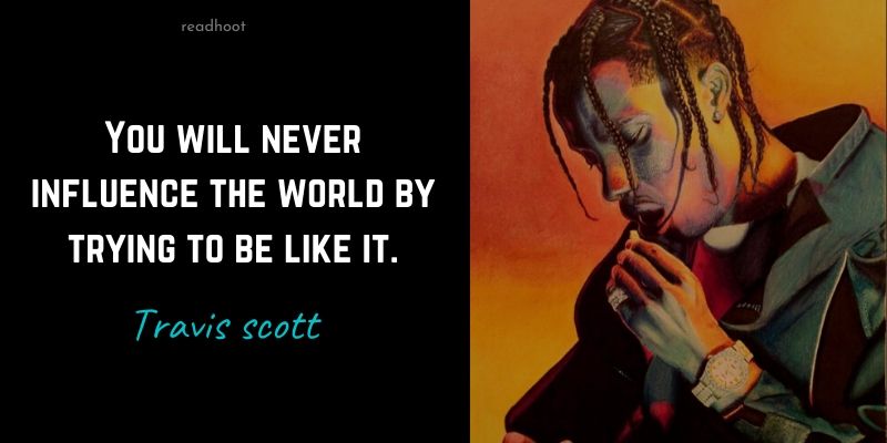 Travis Scott quotes and lyrics