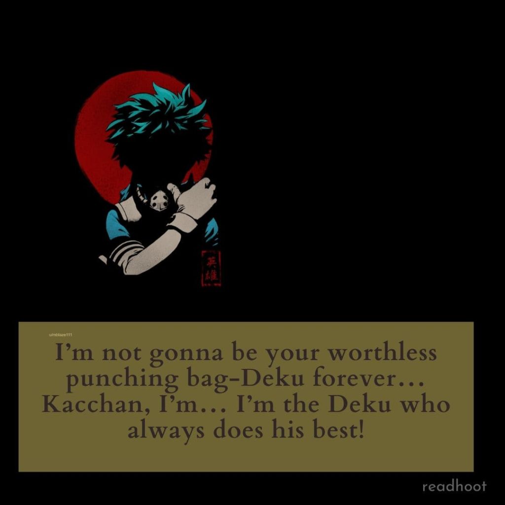 Izuku Midoriya ( Deku ) Quotes