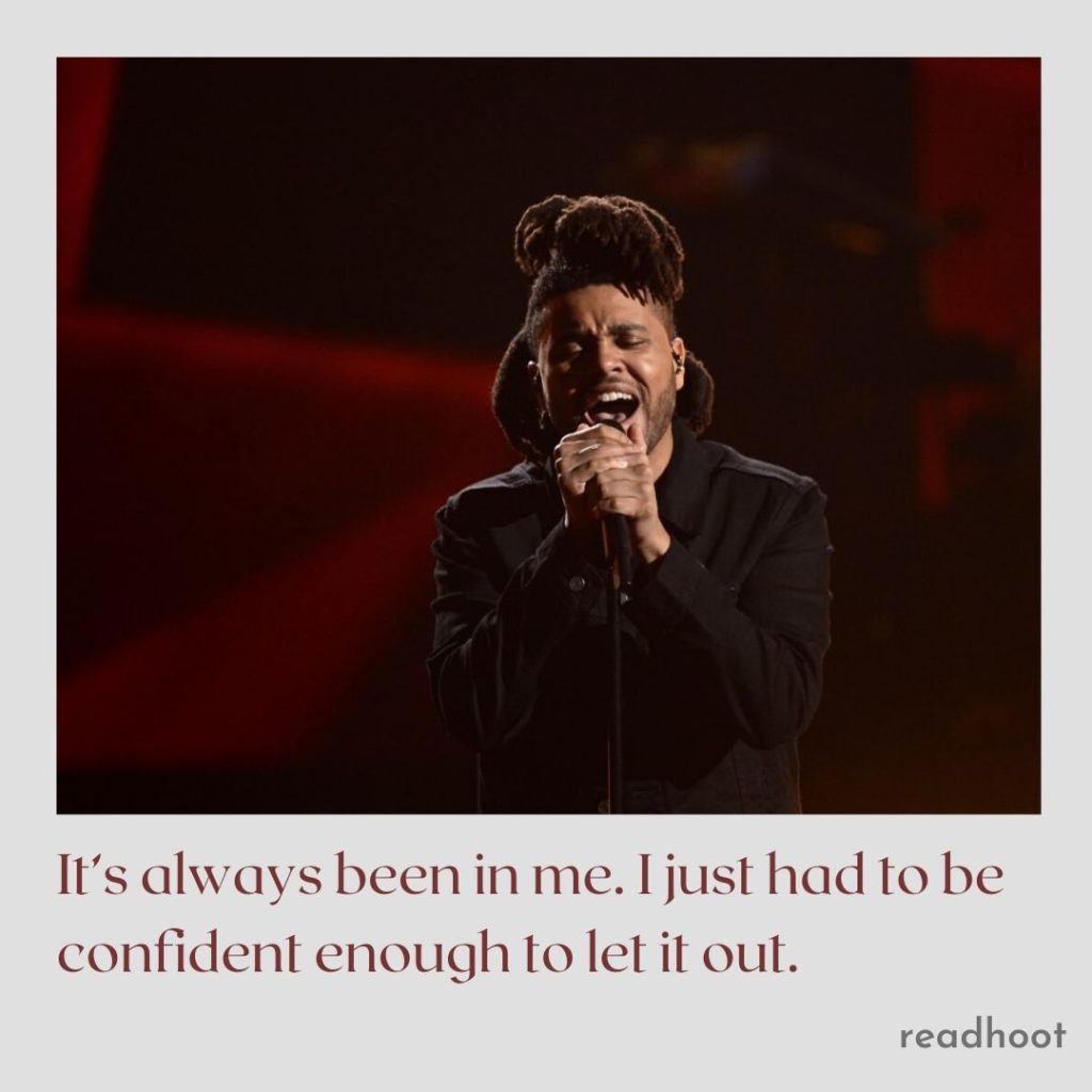 The Weeknd Quotes