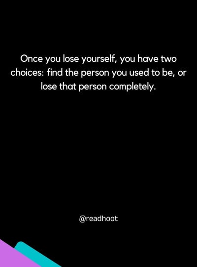 Losing Yourself Quotes