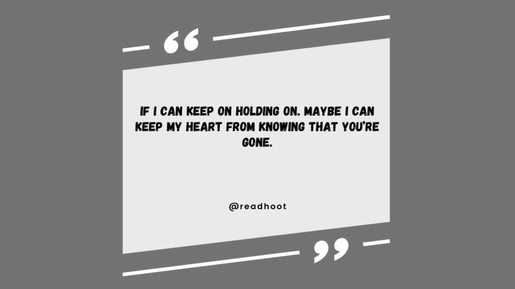 hold on quotes