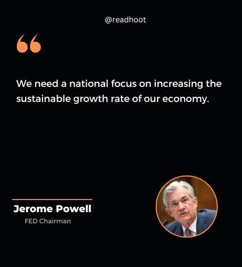 Jerome Powell Quotes on the economy