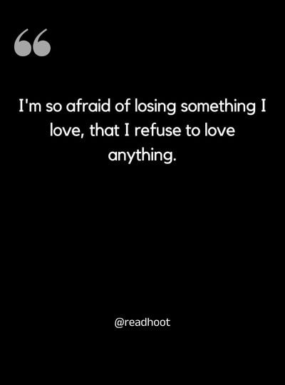 Fear Of Fall in love Quotes