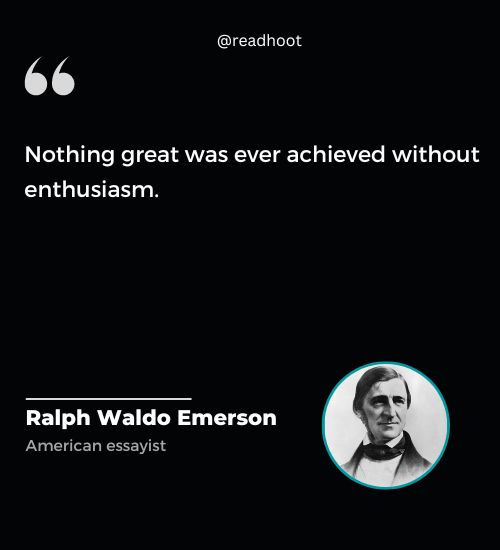 Ralph Waldo Emerson Quotes on enthusiasm 