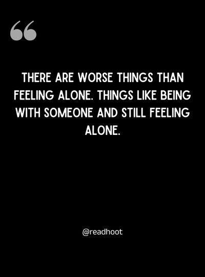 loneliness quotes