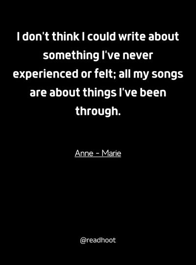 Anne Marie Quotes