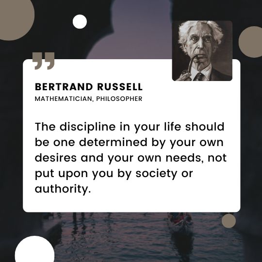 Bertrand Russell quotes on discipline