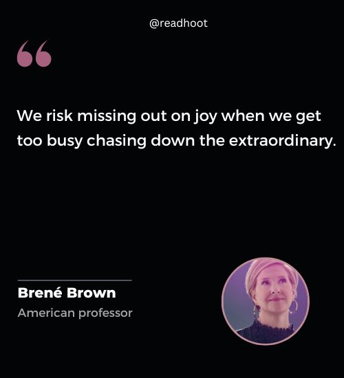 Brené Brown Quotes on extraordinary