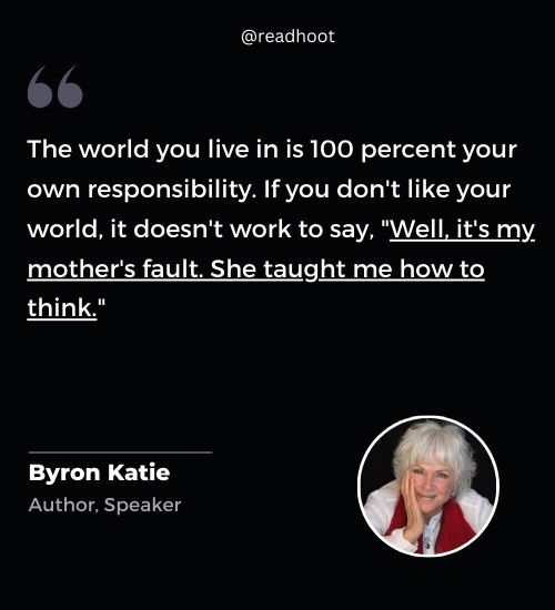 Byron Katie Quotes on success