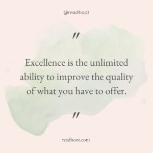 65+ Excellence Quotes To Help You Achieve Greatness