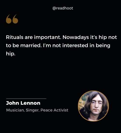 John Lennon Quotes on rituals