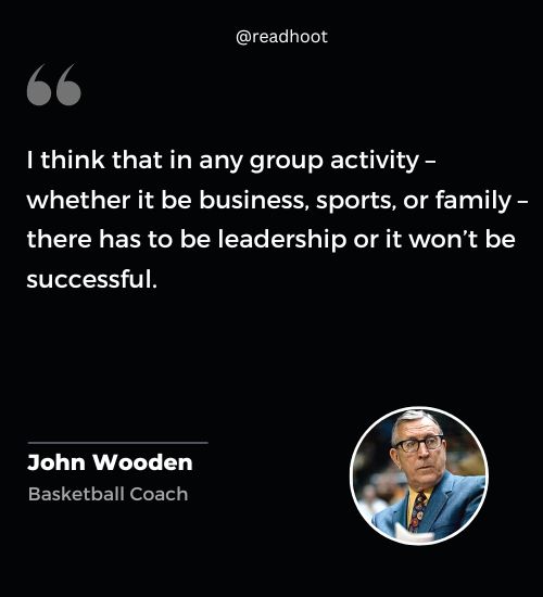 John Wooden Quotes on leadership
