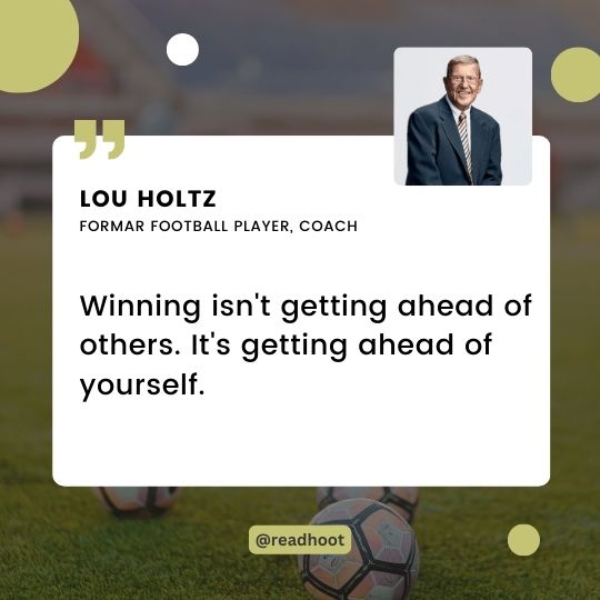 Lou Holtz quotes on success
