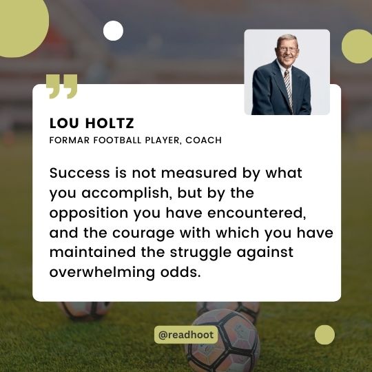 success quotes by Lou Holtz 