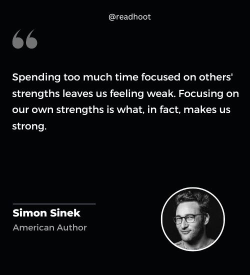 Simon Sinek Quotes on strength