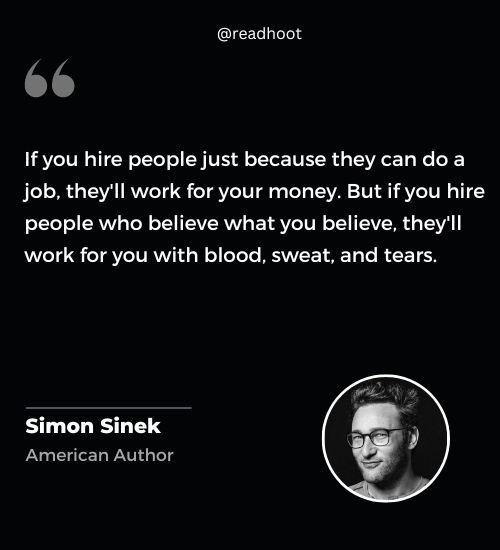 Simon Sinek Quotes on hiring