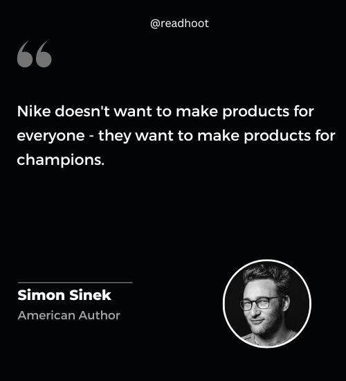 Simon Sinek Quotes on champions