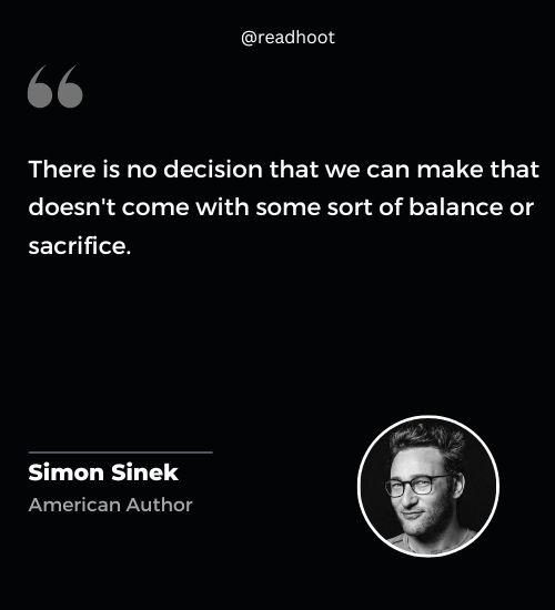 Simon Sinek Quotes on sacrifice
