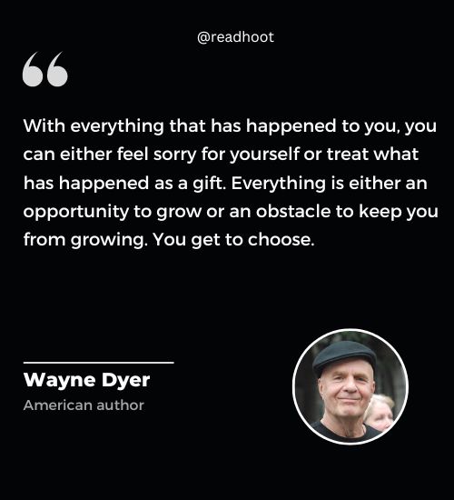 Wayne Dyer Quotes on opportunity