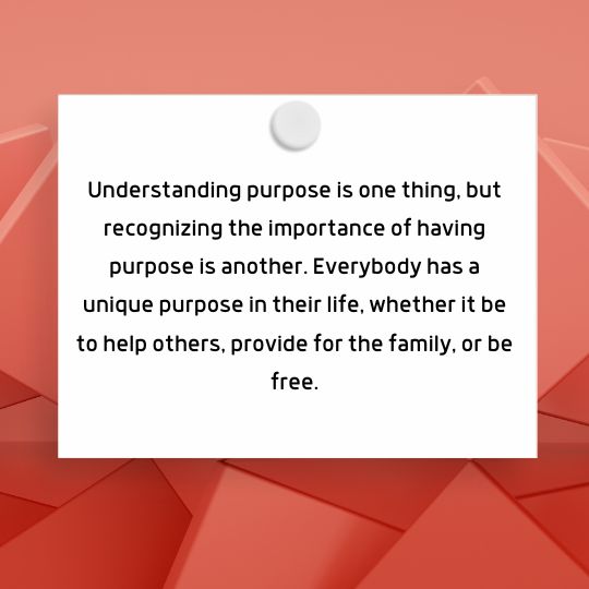 purpose of life quotes 