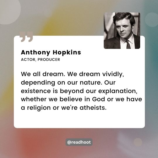 Anthony Hopkins quotes