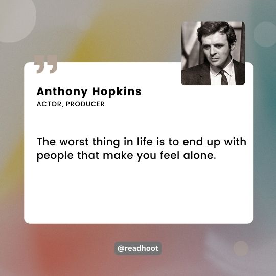 Anthony Hopkins quotes on love