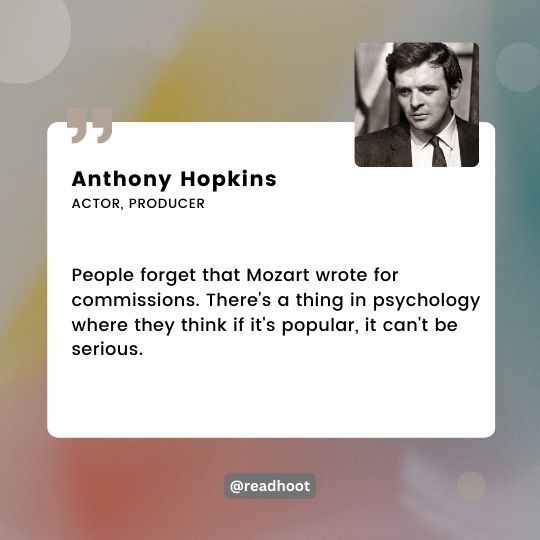 Anthony Hopkins quotes