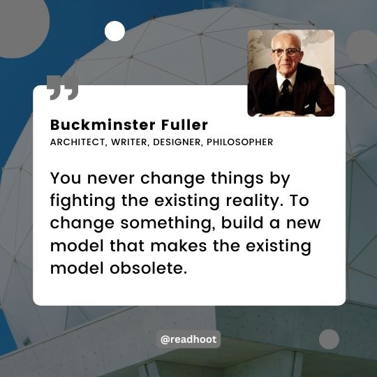 Buckminster Fuller quotes