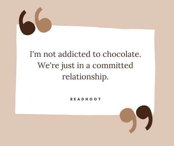 funny chocolate quotes