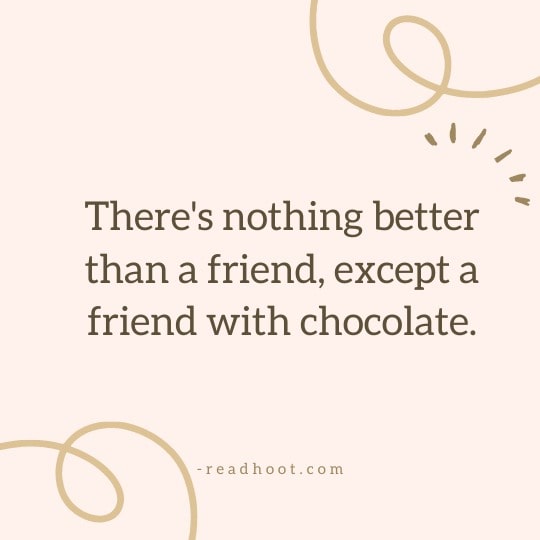 100 Chocolate Quotes To Satisfy Your Sweet Tooth