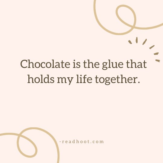 Chocolate captions for instagram