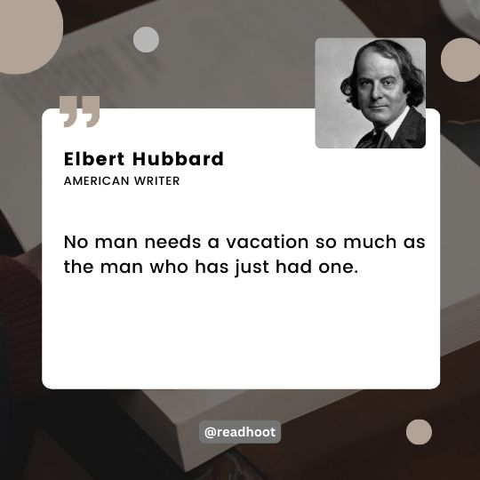 quotes by Elbert Hubbard