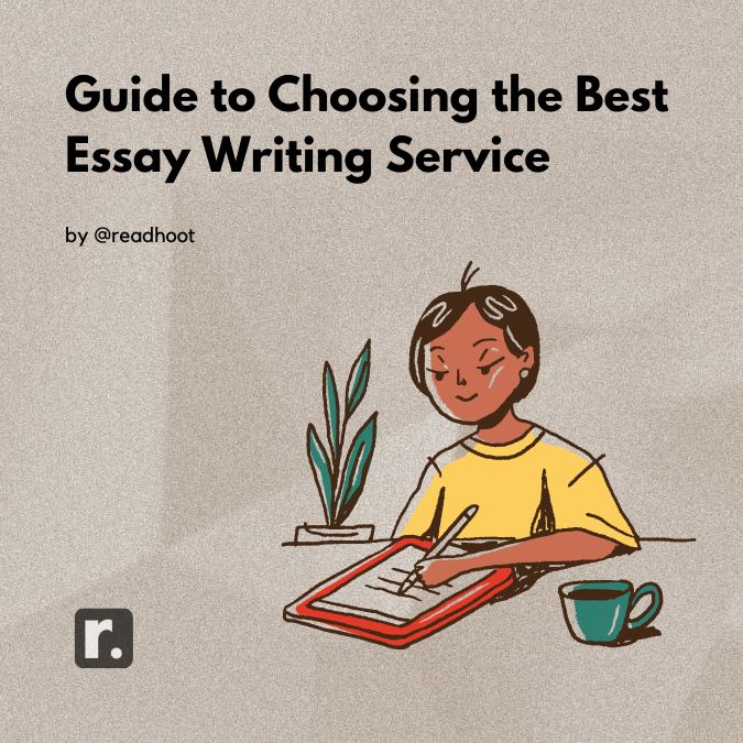 Guide to Choosing the Best Essay Writing Service