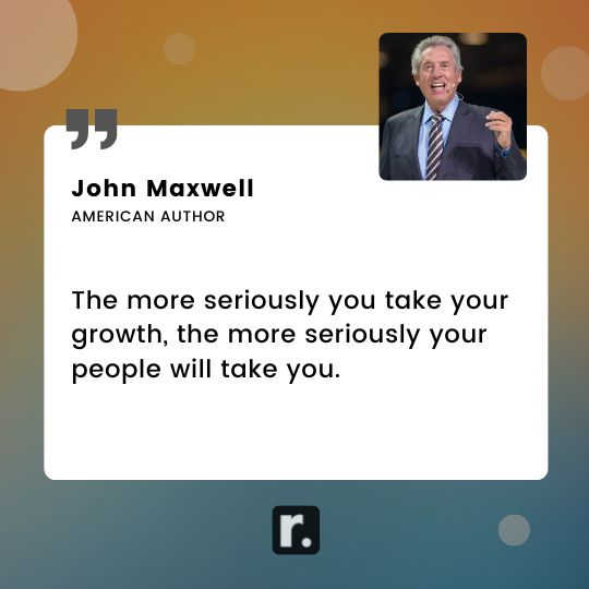 John Maxwell quotes on growth