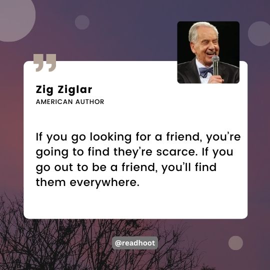 Zig Ziglar quotes on friends