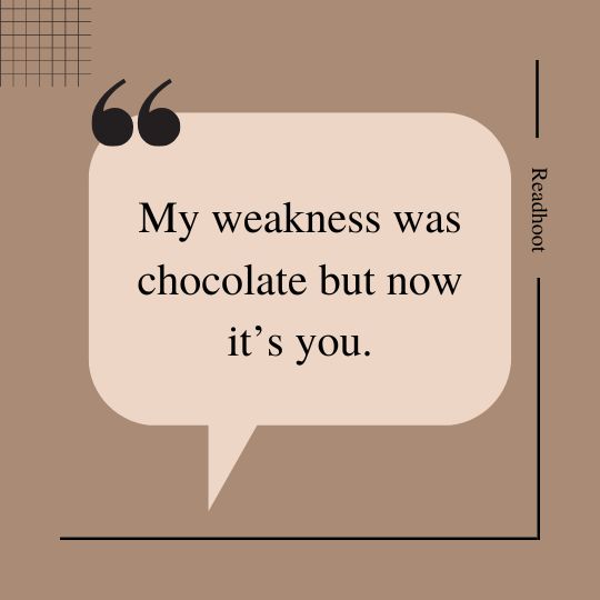 chocolate Love Quote