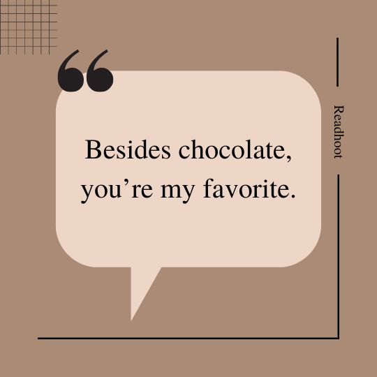 chocolate Love Quote