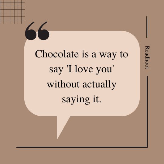 chocolate Love Quotes