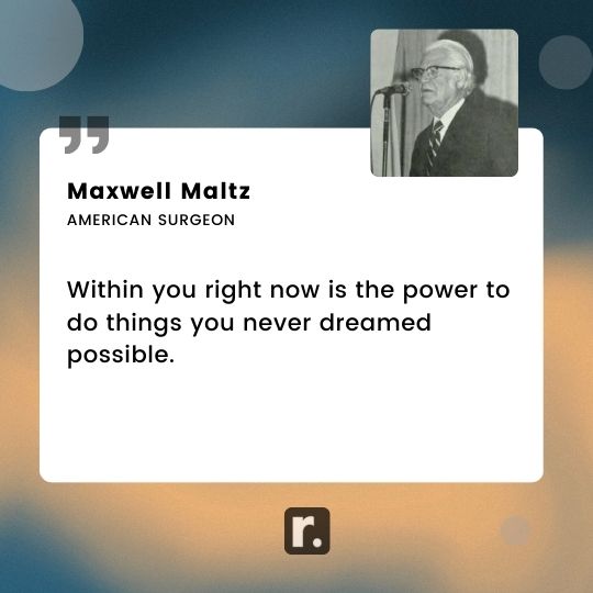 Maxwell Maltz Quotes