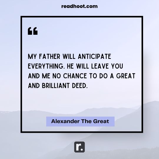 Alexander The Great Quotes