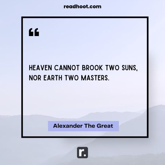 Alexander The Great Quotes