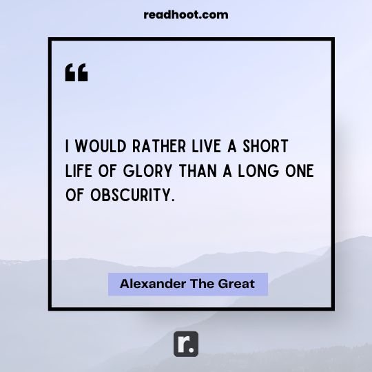 Alexander The Great Quotes