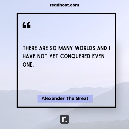 Alexander The Great Quotes