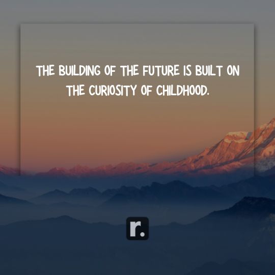 Curiosity Quotes for Children