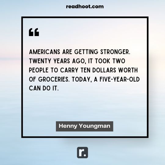 Henny Youngman inflation Quotes