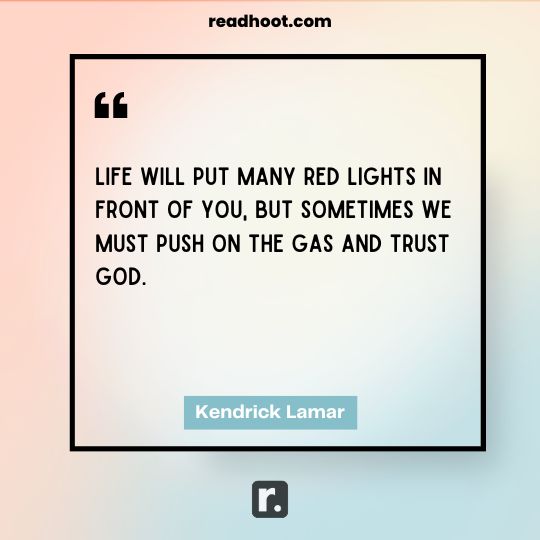 Kendrick Lamar Quotes