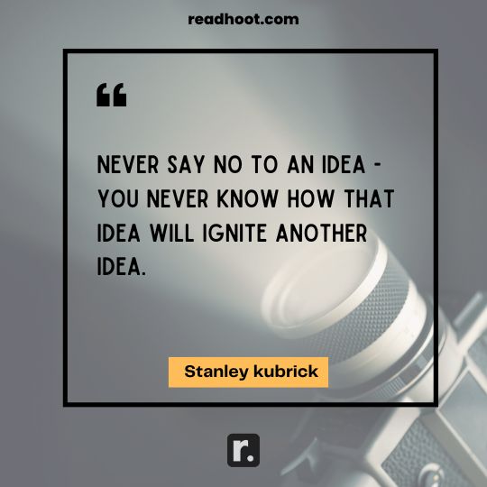 Stanley kubrick Quotes