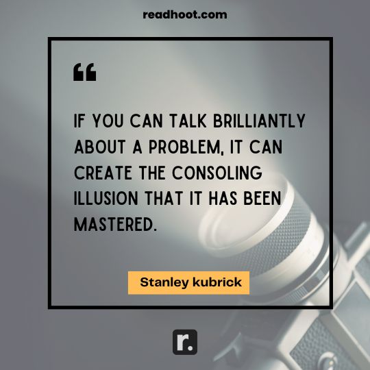 Stanley kubrick Quotes